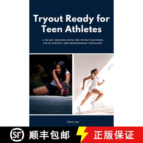 【3-4周达】Tryout Ready for Teen Athletes: A 30-Day Program with Pre-Tryout Routines, Focus Scripts, ... [9798348508814]