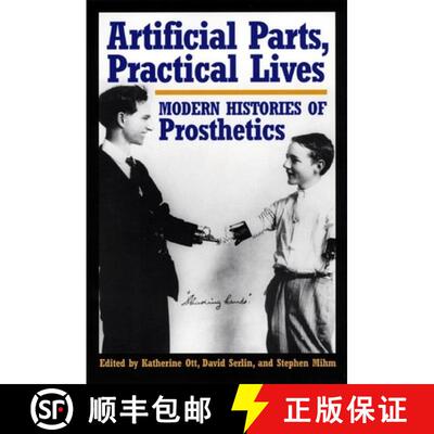 【3-4周达】Artificial Parts, Practical Lives – Modern Histories of Prosthetics [9780814761984]