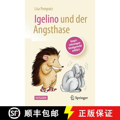 【3-4周达】Igelino und der Angsthase: Angststörungen und Phobien kindgerecht erklärt (1. Aufl. 2023... [9783662659878]
