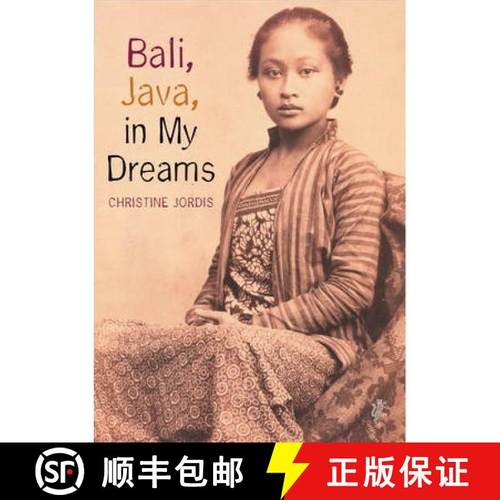 【3-4周达】Bali, Java in My Dreams [9781846559099]