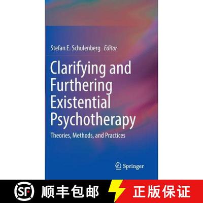 【4周达】Clarifying and Furthering Existential Psychotherapy : Theories, Methods, and Practices [9783319310855]