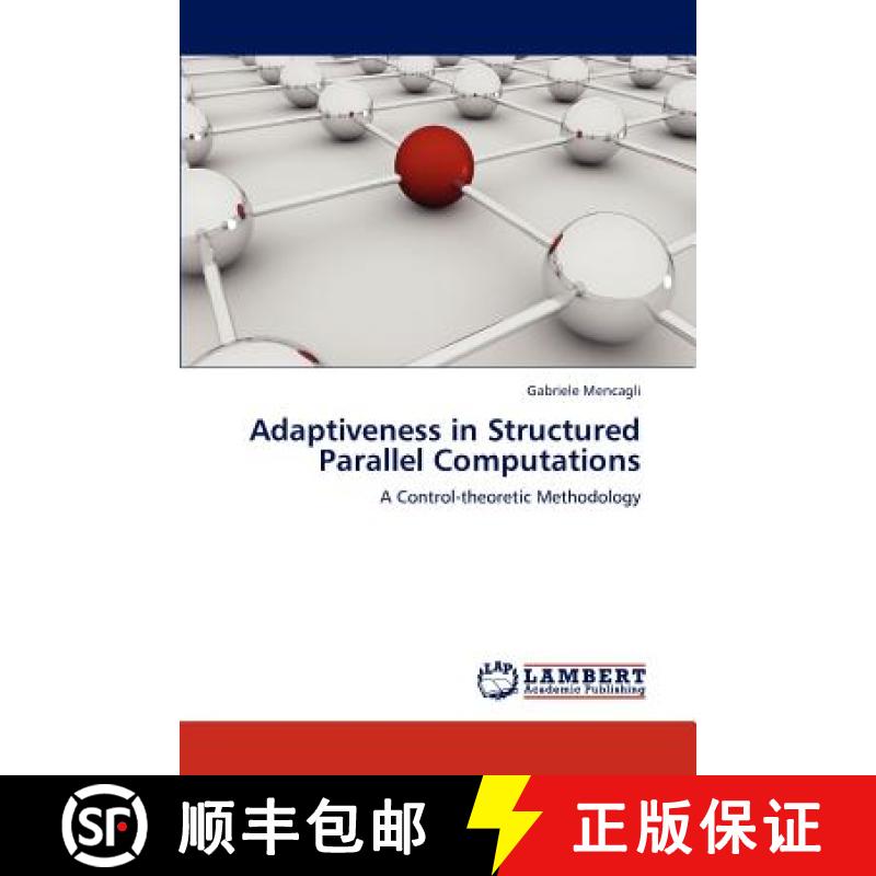 预订 Adaptiveness in Structured Parallel Computations [9783659295522]