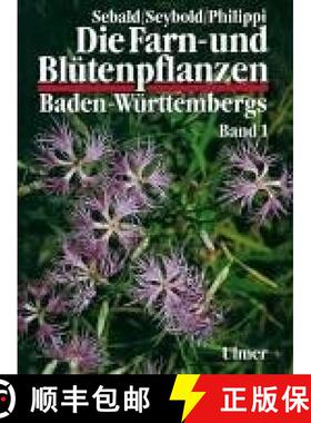 预订 Die Farn- und Blütenpflanzen Baden-Württembergs, Band 1 [9783800133222]