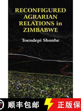 【3-4周达】Reconfigured Agrarian Relations in Zimbabwe [9789956764211]