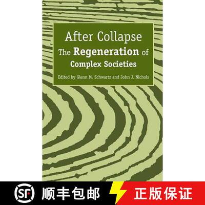 预订 After Collapse – The Regeneration of Complex Societies [9780816529360]
