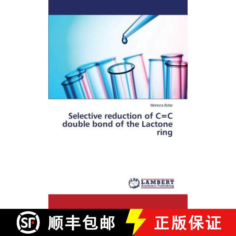 预订 Selective reduction of C=C double bond of the Lactone ring [9783659699429]