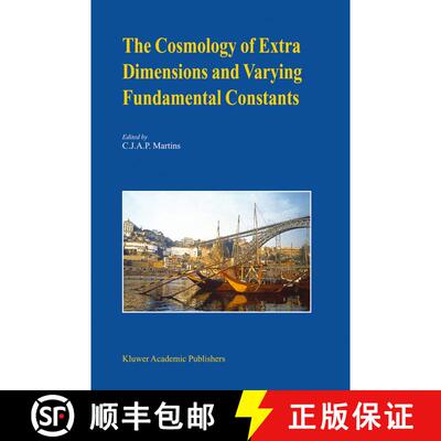 【3-4周达】The Cosmology of Extra Dimensions and Varying Fundamental Constants : A JENAM 2002 Worksho... [9781402011382]