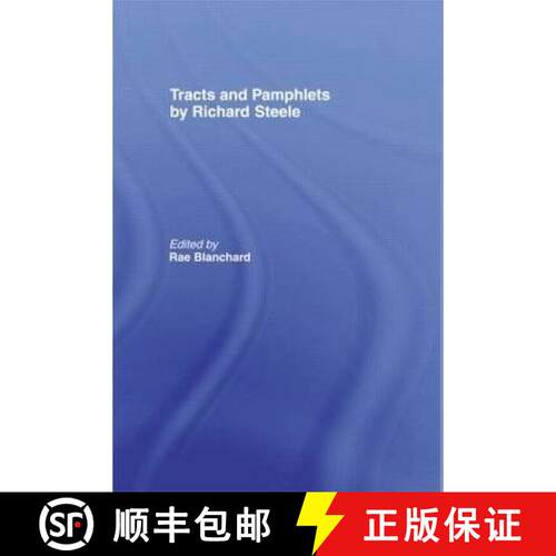 【3-4周达】精装 Tracts and Pamphlets by Richard Steele [9780714620824]