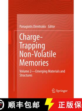 【3-4周达】Charge-Trapping Non-Volatile Memories : Volume 2--Emerging Materials and Structures (1st e... [9783319487038]