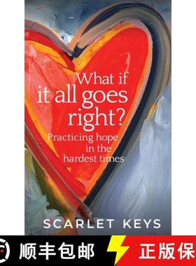 预订 What If It All Goes Right?: Practicing Hope in the Hardest Times [9798218339883]
