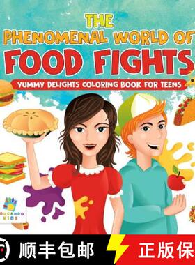【3-4周达】The Phenomenal World of Food Fights | Yummy Delights Coloring Book for Teens [9781645211587]