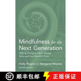 【3-4周达】Mindfulness for the Next Generation: Helping Emerging Adults Manage Stress and Lead Health... [9780190905156]