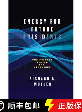 【3-4周达】Energy for Future Presidents: The Science Behind the Headlines [9780393081619]