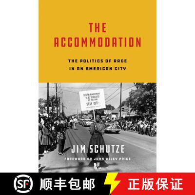 【3-4周达】The Accommodation : The Politics of Race in an American City [9781646050963]