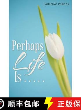 【3-4周达】Perhaps Life Is . . . . . [9781504358019]