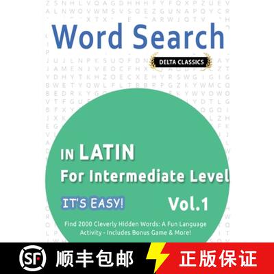 【3-4周达】WORD SEARCH IN LATIN FOR INTERMEDIATE LEVEL - IT'S EASY!  VOL.1 - DELTA CLASSICS - FIND 20... [9798349006135]