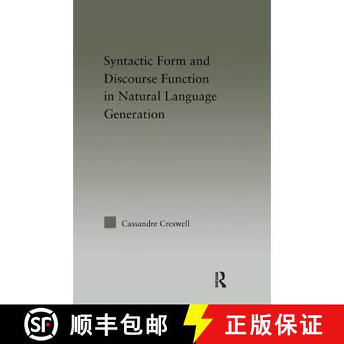 【3-4周达】精装 Syntactic Form and Discourse Function in Natural Language Generation [9780415971041]