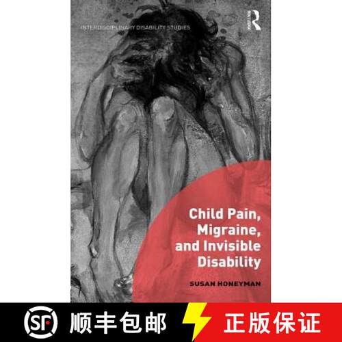 【3-4周达】精装 Child Pain, Migraine, and Invisible Disability [9781138207868]