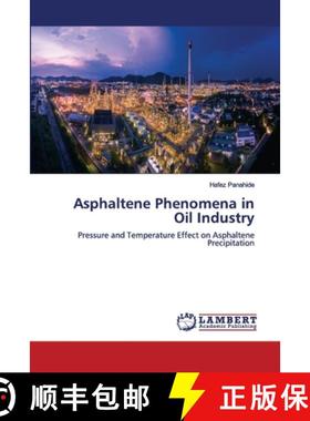 预订 Asphaltene Phenomena in Oil Industry [9786202677493]
