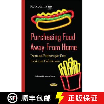 【3-4周达】Purchasing Food Away From Home: Demand Patterns for Fast Food and Full-Service [9781634837286]