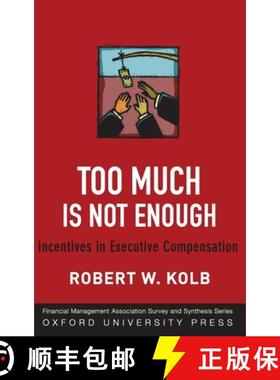 【3-4周达】Too Much Is Never Enough: Incentives in Executive Compensation [9780199829583]