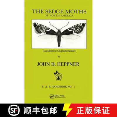 【3-4周达】精装 Sedge Moths of North America, the (Lepidoptera: Glyphipterigidae) [9781138423770]