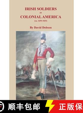 【3-4周达】Irish Soldiers in Colonial America (ca. 16560-1825) [9780806359588]