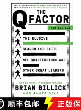【3-4周达】The Q Factor: The Elusive Search for Elite NFL Quarterbacks and Other Great Leaders [9781538749937]