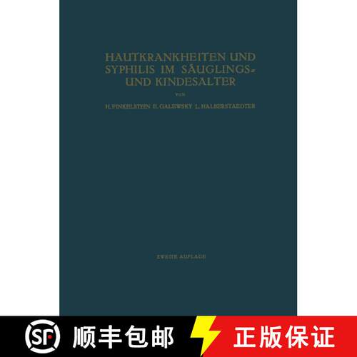 【3-4周达】Hautkrankheiten und Syphilis im Säuglings- und Kindesalter: Ein Atlas (2. Auflage 1924) [9783662320822]