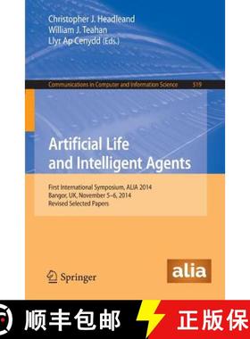 【3-4周达】Artificial Life and Intelligent Agents : First International Symposium, ALIA 2014, Bangor,... [9783319180830]