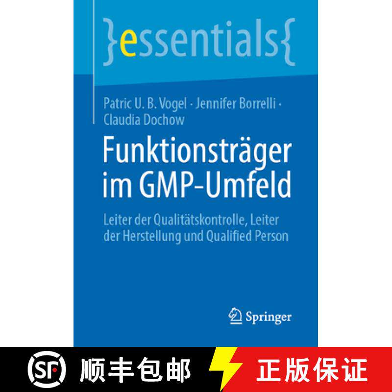 【3-4周达】Funktionsträger im GMP-Umfeld : Leiter der Qualitätskontrolle, Leiter der Herstellung un... [9783662687192]