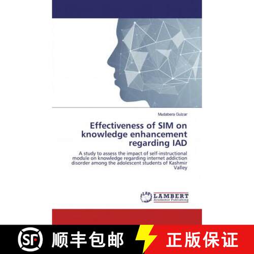 预订 Effectiveness of SIM on knowledge enhancement regarding IAD [9786139996292]