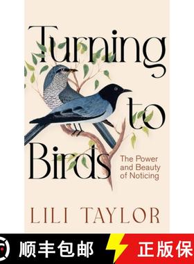 【3-4周达】Turning to Birds : The Power and Beauty of Noticing [9781035039999]