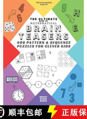 预订 The Ultimate Book Of Mathematical Brain Teasers: 400 Pattern & Sequence Puzzles For Clever Kids [9781913668334]