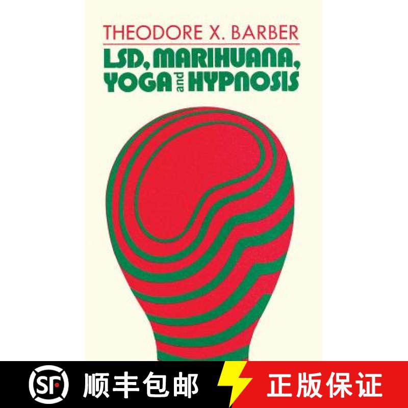 【3-4周达】LSD, Marihuana, Yoga, and Hypnosis [9780202250045],书籍/杂志/报纸,科学技术类原版书,淘宝优惠券,粉丝福利购,淘宝优惠卷