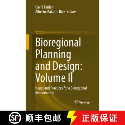 【3-4周达】精装 Bioregional Planning and Design: Volume II: Issues and Practices for a Bioregional Re... [9783030460822]