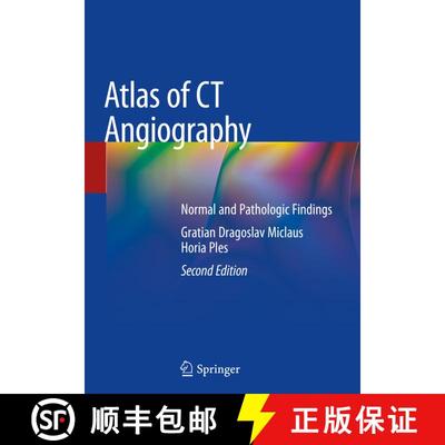 【3-4周达】Atlas of CT Angiography: Normal and Pathologic Findings (Second Edition 2019) (Second Edit... [9783030160975]