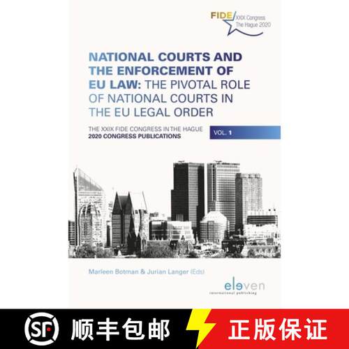 【3-4周达】National Courts and the Enforcement of EU Law: The Pivotal Role of National Courts in the ... [9789462361287]