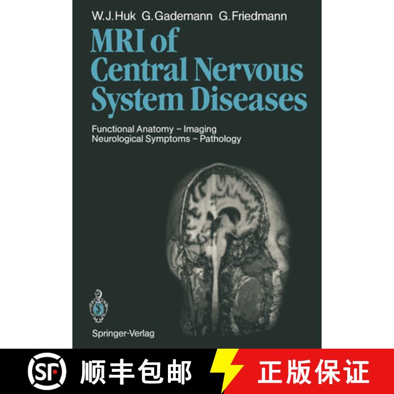 【3-4周达】Magnetic Resonance Imaging of Central Nervous System Diseases: Functional Anatomy -- Imagi... [9783642725708]