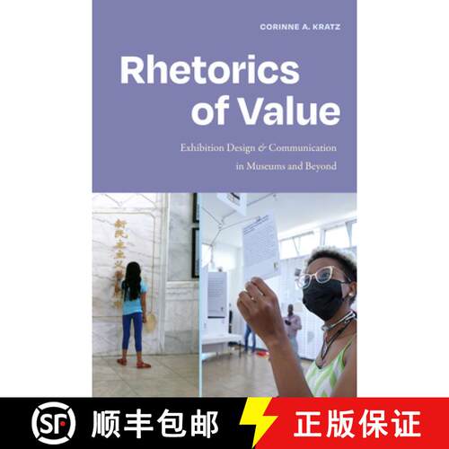 【3-4周达】Rhetorics of Value – Exhibition Design and Communication in Museums and Beyond [9781478030652]