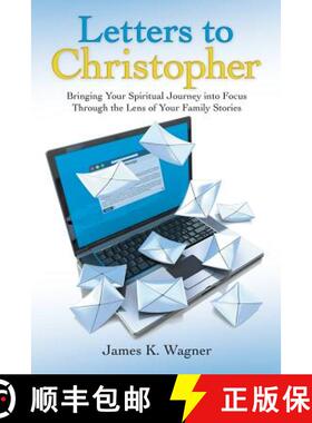 【3-4周达】Letters to Christopher: Bringing Your Spiritual Journey into Focus Through the Lens of You... [9781973630289]