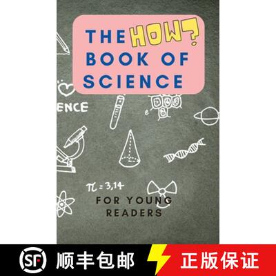 【3-4周达】The HOW Book of Science : For Young Readers Aged 6-10 to discover HOW Science works in dai... [9781088166598]