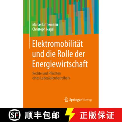 【3-4周达】Elektromobilität und die Rolle der Energiewirtschaft : Rechte und Pflichten eines Ladesä... [9783658302160]