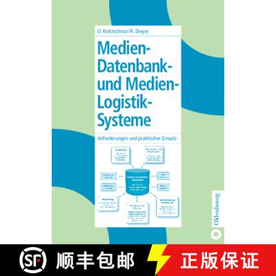 【3-4周达】精装 Medien–Datenbank– und Medien–Logistik–Systeme – Anforderungen und praktischer Ei... [9783486274943]