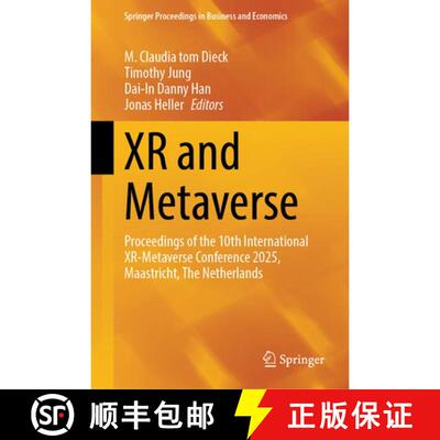 【3-4周达】精装 XR and Metaverse: Proceedings of the 10th International XR-Metaverse Conference 2025,... [9783032119827]