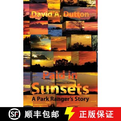 【3-4周达】精装 Paid in Sunsets: A Park Ranger's Story [9781941892336]