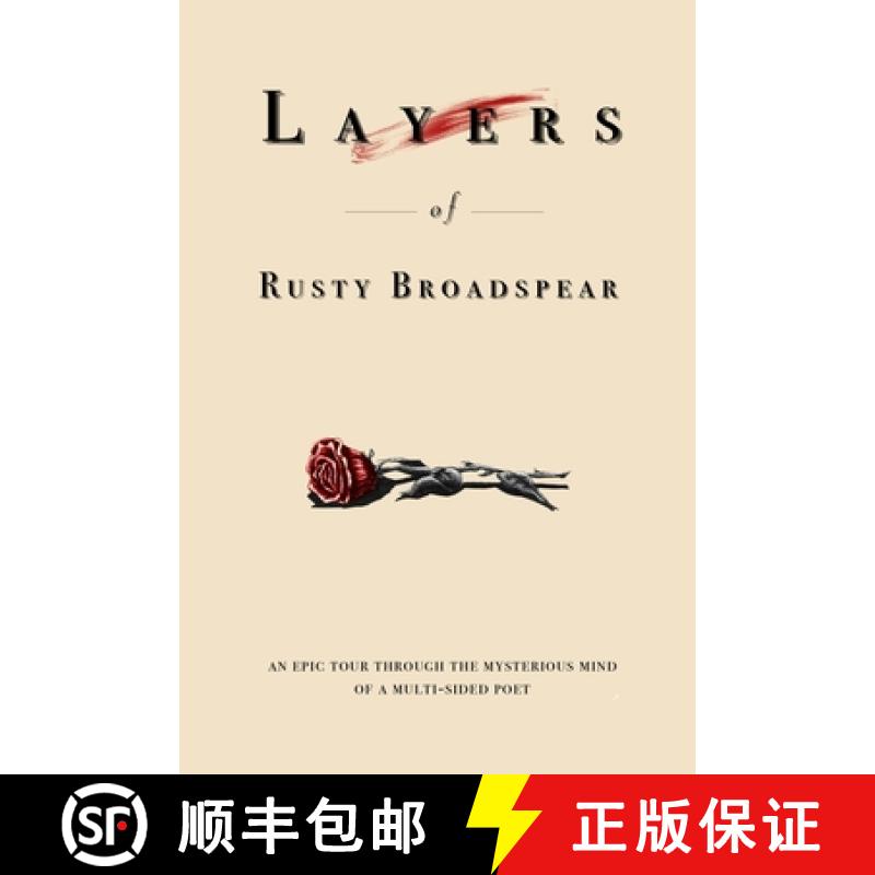 【3-4周达】Layers of Rusty Broadspear: An epic tour through the mystical mind of a multi-sided poet [9781916298002]