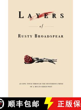 【3-4周达】Layers of Rusty Broadspear: An epic tour through the mystical mind of a multi-sided poet [9781916298002]