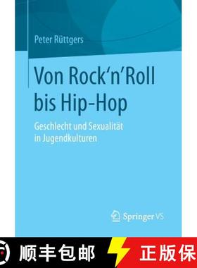 【3-4周达】Von Rock'n'Roll bis Hip-Hop : Geschlecht und Sexualität in Jugendkulturen [9783658108458]
