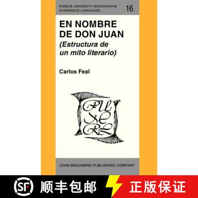 【3-4周达】En Nombre de Don Juan: (Estructura de un mito literario) [9789027217264]